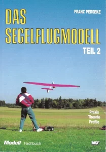 Das Segelflugmodell Teil 2